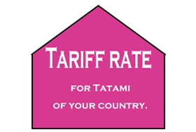 Tariff rate for Tatami of your country